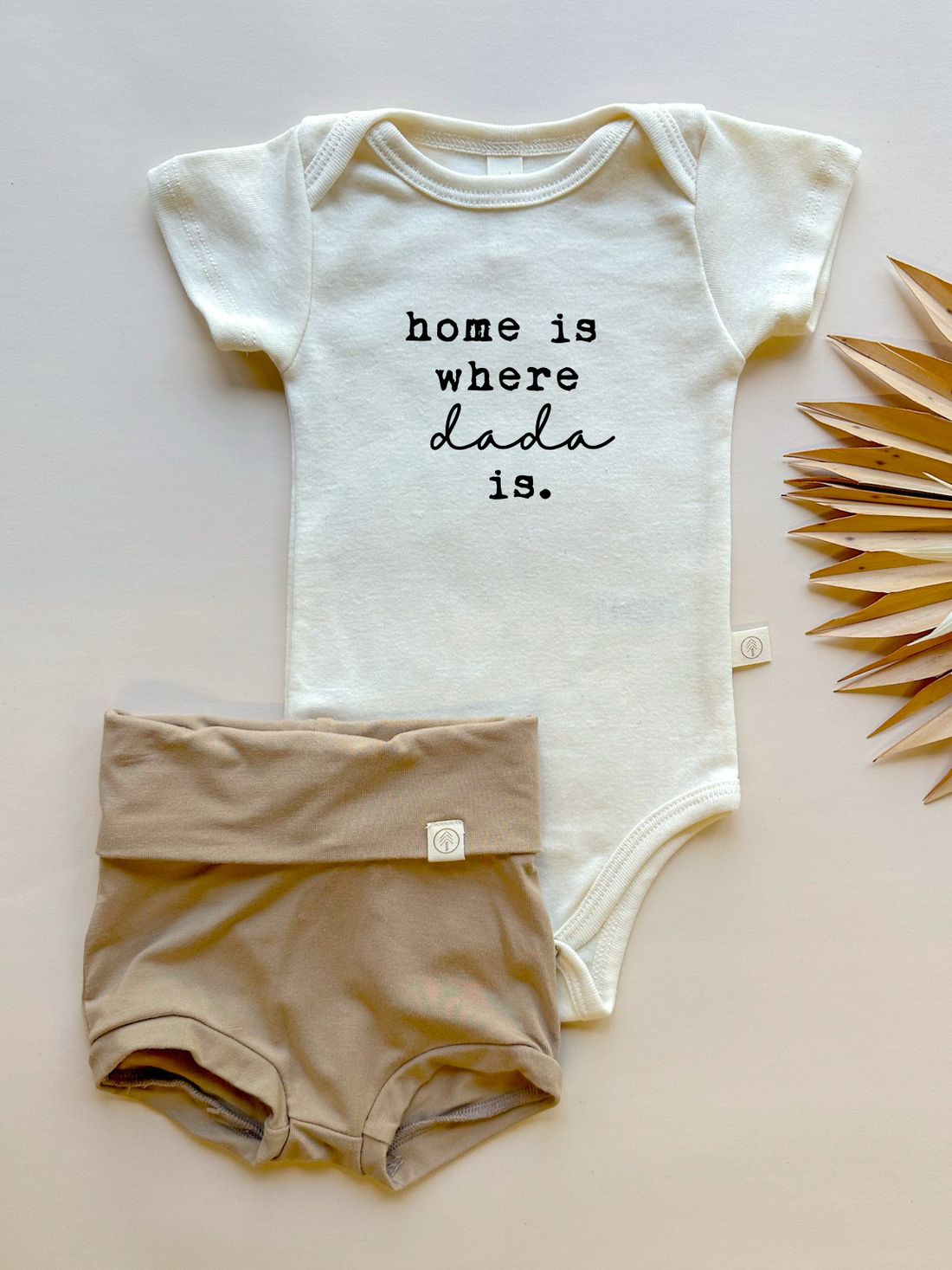 Home is Where Dada is | Bamboo Fold Over Bloomers and Organic Cotton Bodysuit Set | Almond
