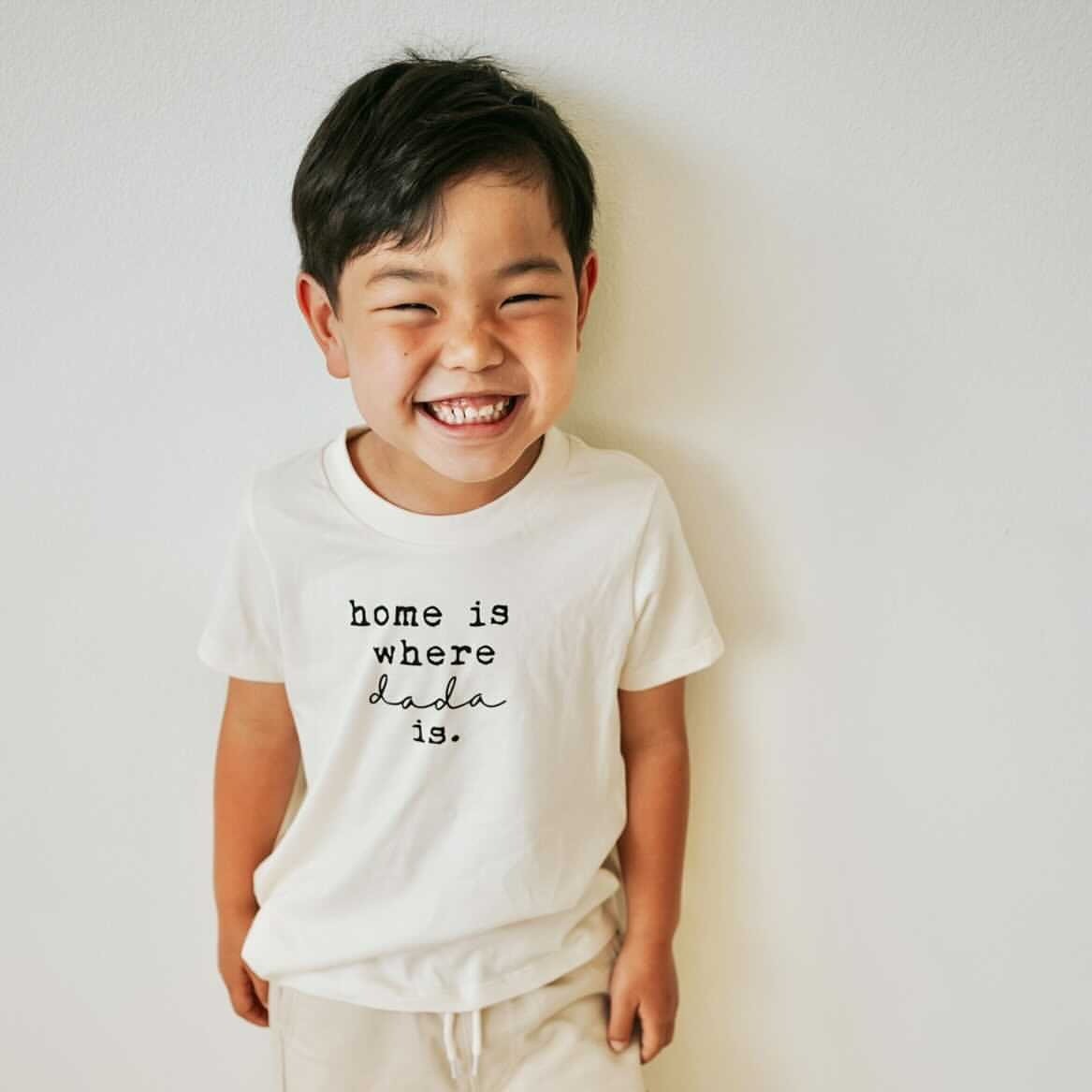 Home is Where Dada Is - Organic Cotton Kids Tee - Tenth &amp; Pine - Short Sleeve Tee - 12 - 18M