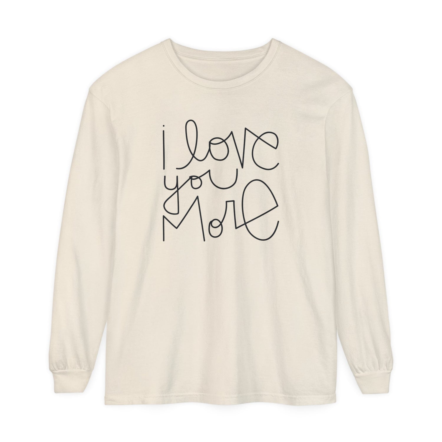 I Love You More Adult Long Sleeve T-Shirt - Tenth &amp; Pine - Long Sleeve Adult Tee - S - Ivory