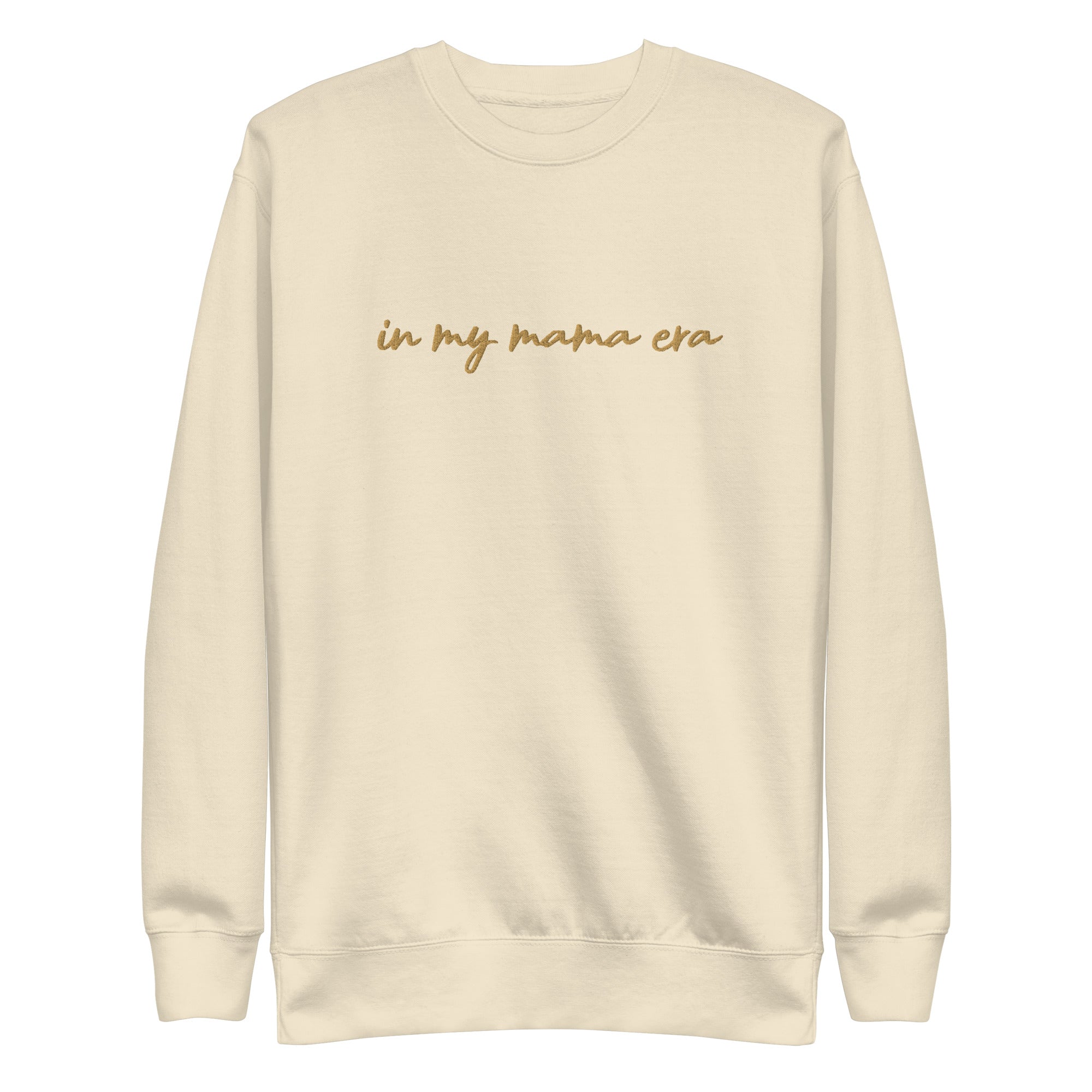 In my mama era Embroidered | Premium Adult Sweatshirt - Tenth &amp; Pine - S - Dusty Rose