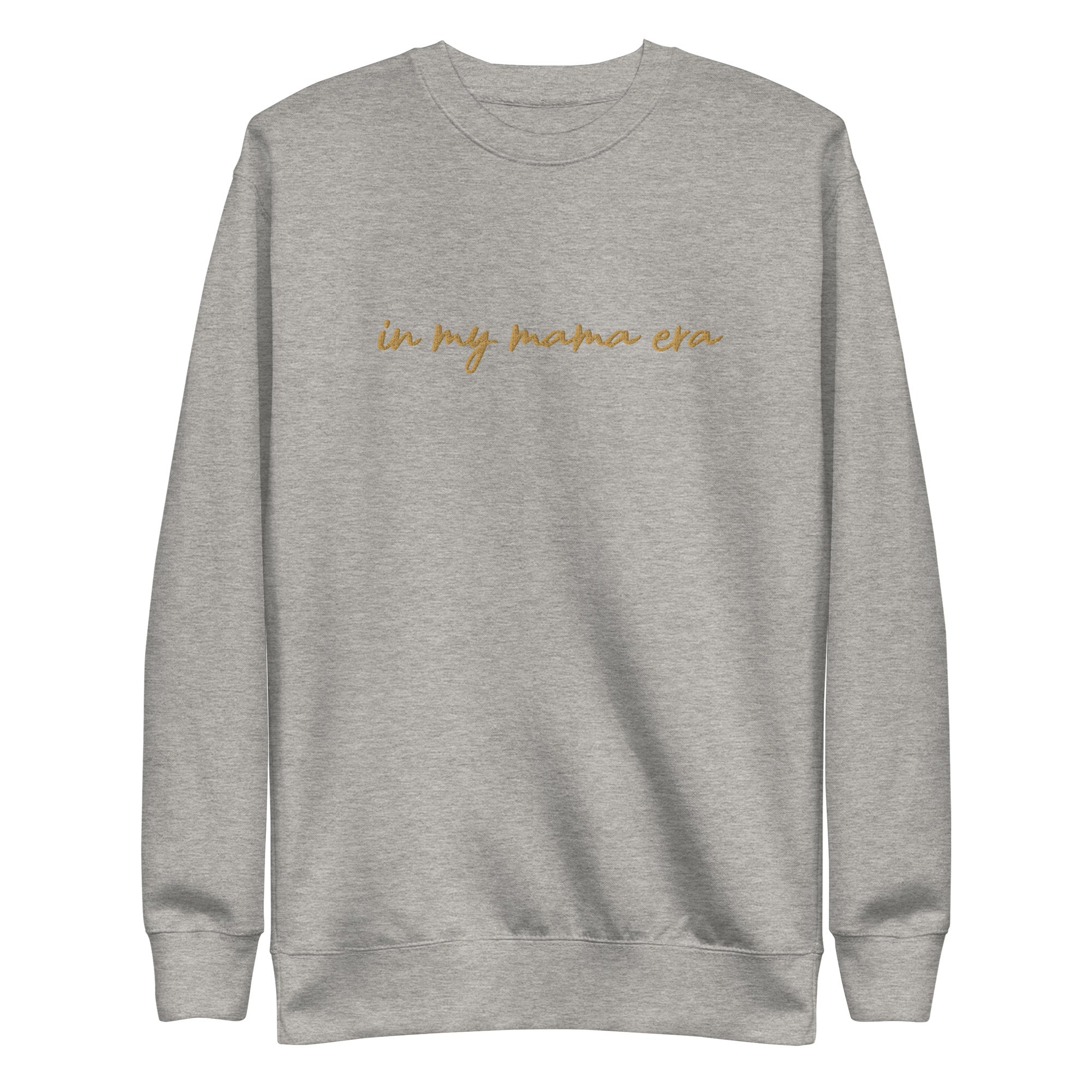 In my mama era Embroidered | Premium Adult Sweatshirt - Tenth &amp; Pine - S - Dusty Rose