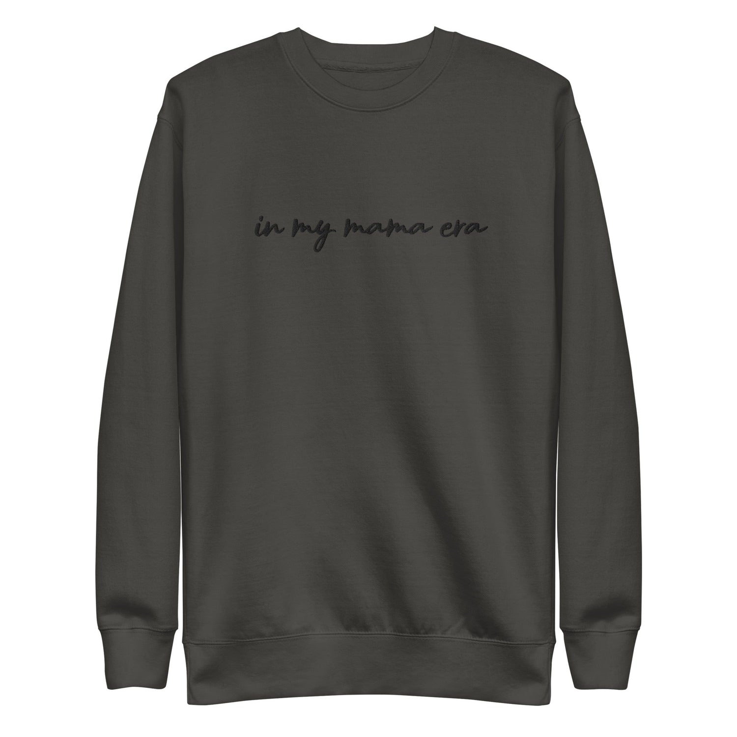 In my mama era Embroidered | Premium Adult Sweatshirt - Tenth &amp; Pine - S - Vintage Black