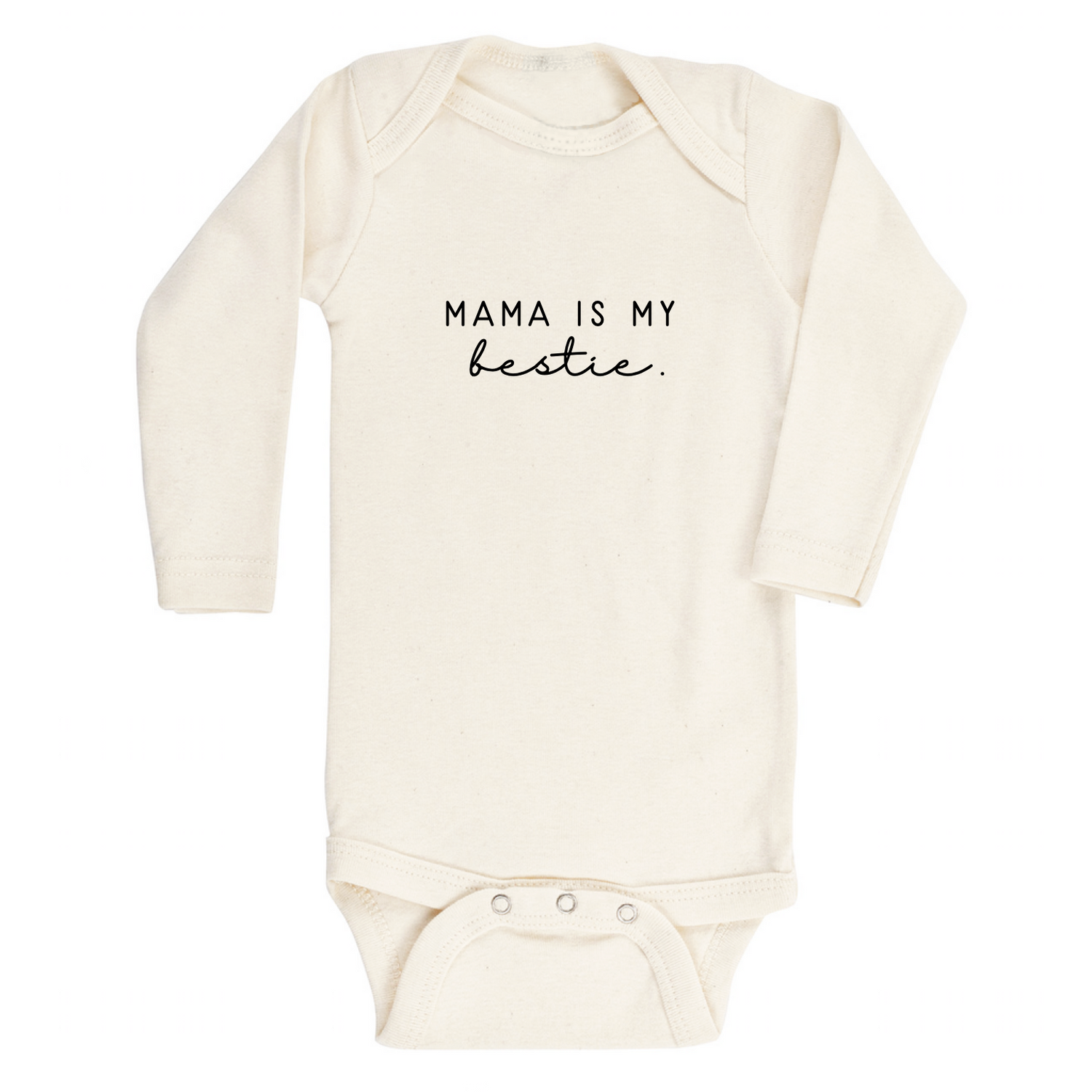 Mama is My Bestie - Long Sleeve Organic Bodysuit